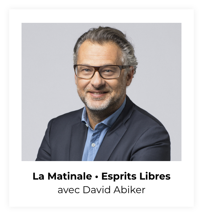 La Matinale • Esprits Libres avec David Abiker